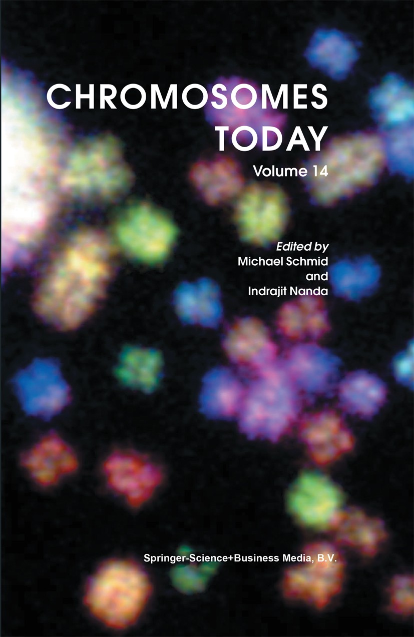 Titlebook: Chromosomes Today; Volume 14 Michael Schmid,Indrajit Nanda Conference proceedings 2004 Springer Science+Business Media Dordrecht 2004 Chrom Titlebook: Chromosomes Today; Volume 14 Michael Schmid,Indrajit Nanda Conference proceedings 2004 Springer Science+Business Media Dordrecht 2004 Chrom