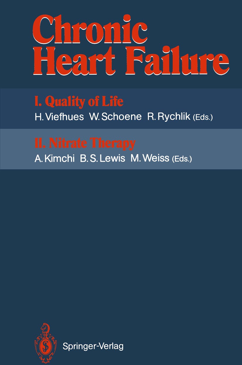 Titlebook: Chronic Heart Failure; I. Quality of Life I Herbert Viefhues,Wolfgang Schoene,Marija Weiss Conference proceedings 1991 Springer-Verlag Berl Titlebook: Chronic Heart Failure; I. Quality of Life I Herbert Viefhues,Wolfgang Schoene,Marija Weiss Conference proceedings 1991 Springer-Verlag Berl