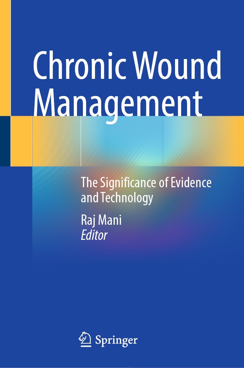 Titlebook: Chronic Wound Management; The Significance of Raj Mani Book 2023 The Editor(s) (if applicable) and The Author(s), under exclusive license Titlebook: Chronic Wound Management; The Significance of Raj Mani Book 2023 The Editor(s) (if applicable) and The Author(s), under exclusive license