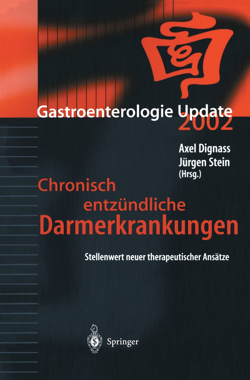 Titlebook: Chronisch entzündliche Darmerkrankungen; Stellenwert neuer th Axel Dignass,Jürgen Stein Conference proceedings 2003 Springer-Verlag Berlin Titlebook: Chronisch entzündliche Darmerkrankungen; Stellenwert neuer th Axel Dignass,Jürgen Stein Conference proceedings 2003 Springer-Verlag Berlin