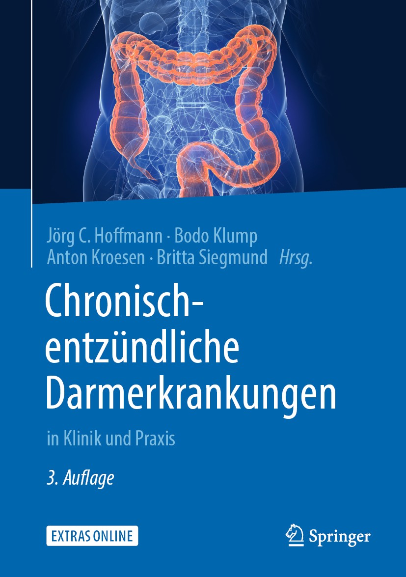 Titlebook: Chronisch-entzündliche Darmerkrankungen; in Klinik und Praxis Jörg C. Hoffmann,Bodo Klump,Britta Siegmund Book 2020Latest edition Springer- Titlebook: Chronisch-entzündliche Darmerkrankungen; in Klinik und Praxis Jörg C. Hoffmann,Bodo Klump,Britta Siegmund Book 2020Latest edition Springer-