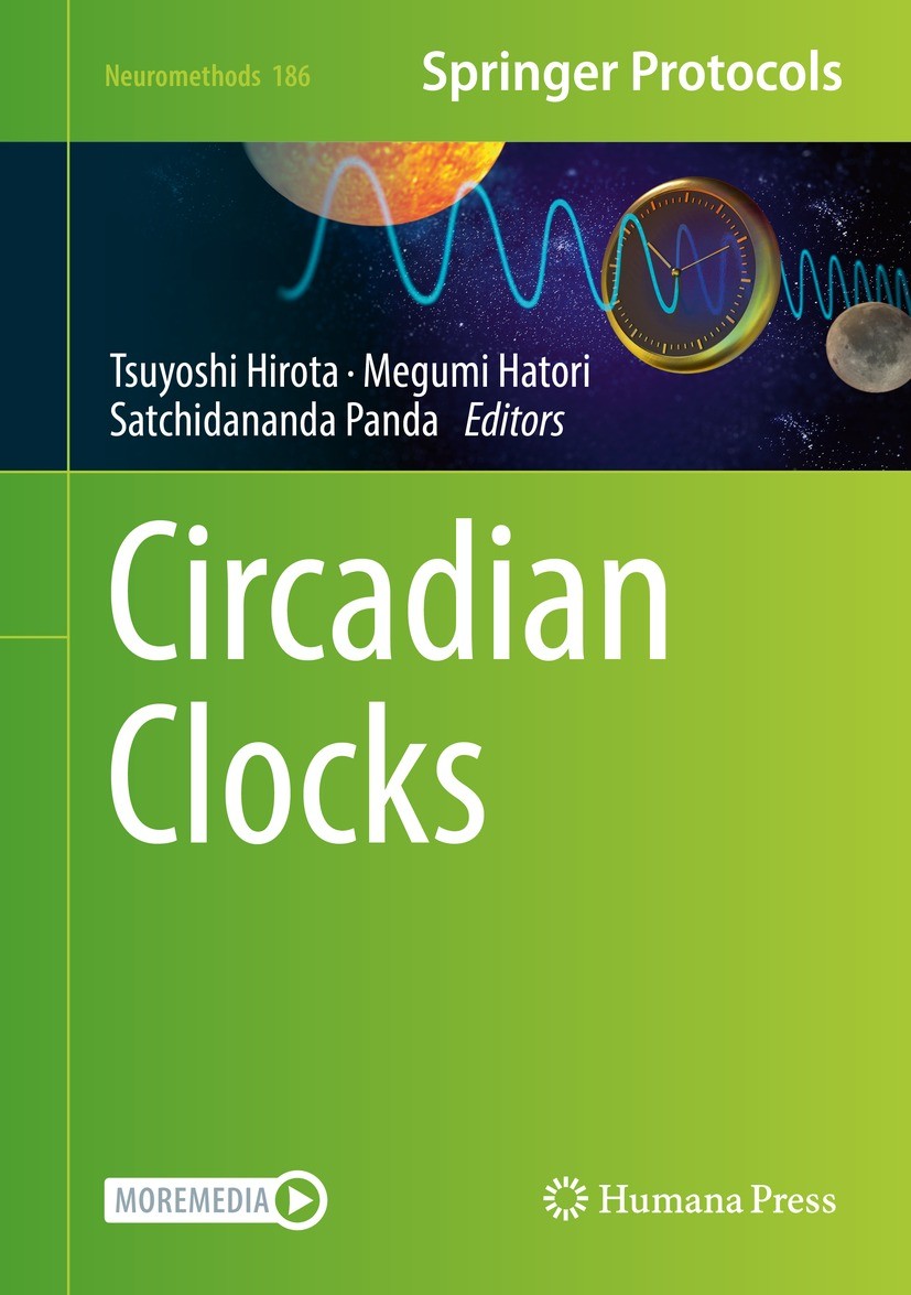 Titlebook: Circadian Clocks; Tsuyoshi Hirota,Megumi Hatori,Satchidananda Panda Book 2022 The Editor(s) (if applicable) and The Author(s), under exclu Titlebook: Circadian Clocks; Tsuyoshi Hirota,Megumi Hatori,Satchidananda Panda Book 2022 The Editor(s) (if applicable) and The Author(s), under exclu