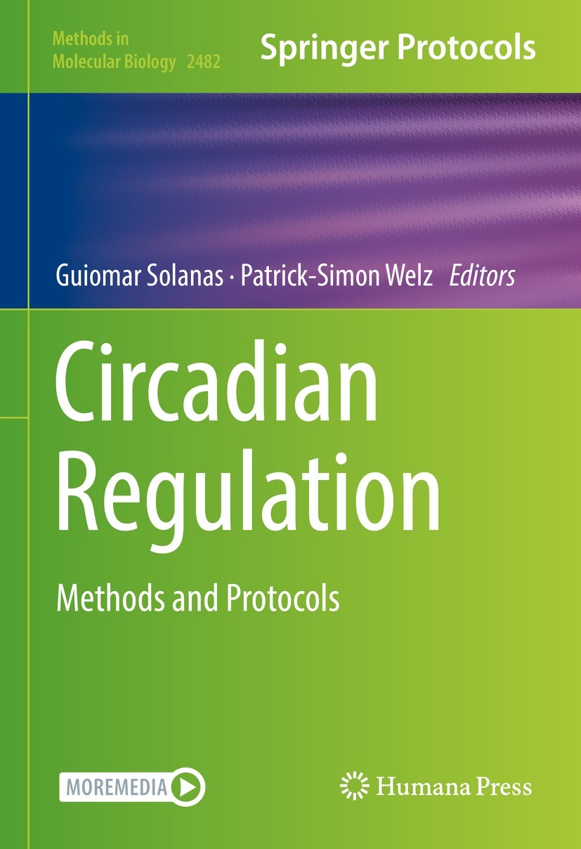 Titlebook: Circadian Regulation; Methods and Protocol Guiomar Solanas,Patrick -Simon Welz Book 2022 The Editor(s) (if applicable) and The Author(s), u Titlebook: Circadian Regulation; Methods and Protocol Guiomar Solanas,Patrick -Simon Welz Book 2022 The Editor(s) (if applicable) and The Author(s), u