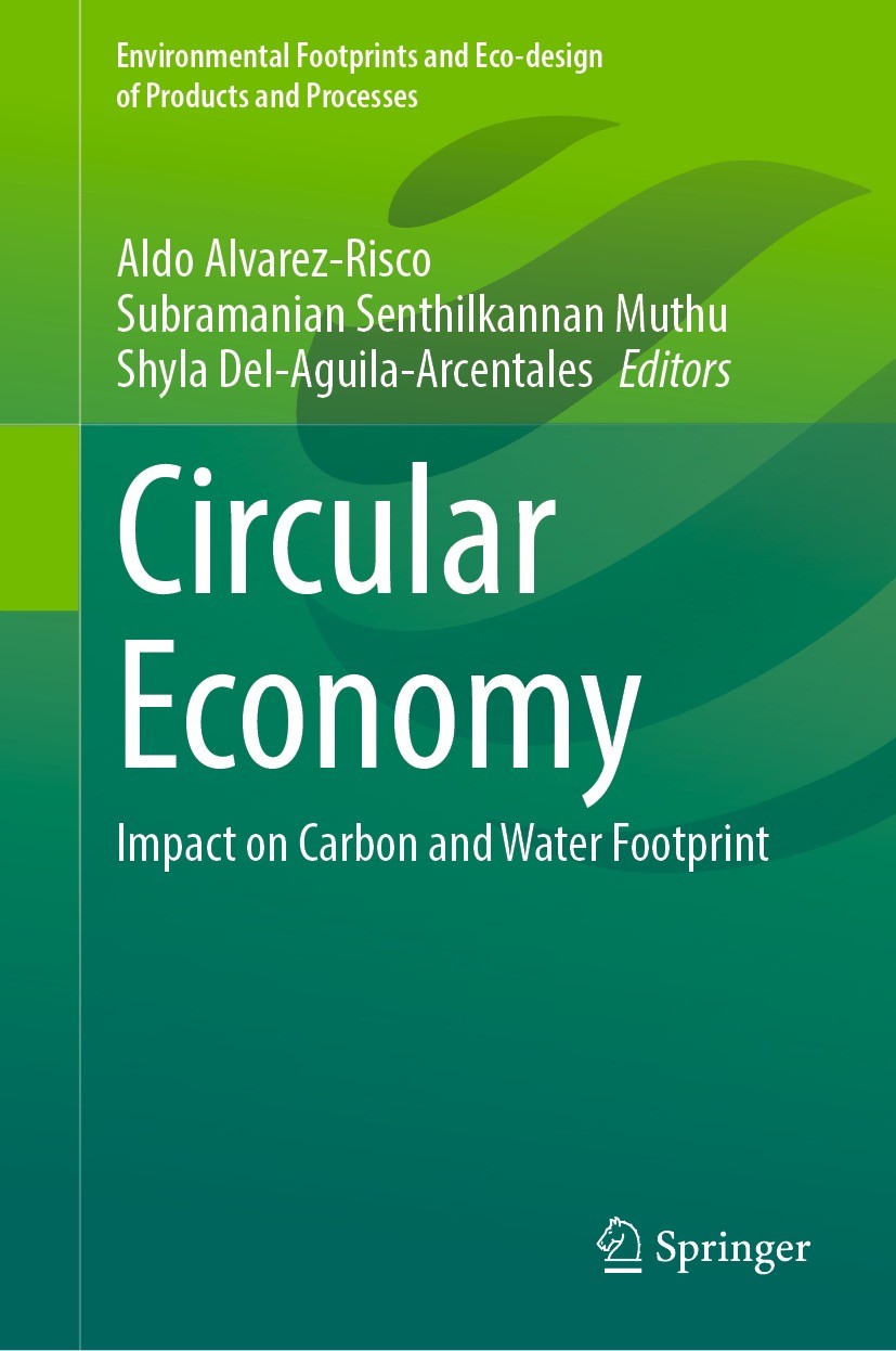 Titlebook: Circular Economy; Impact on Carbon and Aldo Alvarez-Risco,Subramanian Senthilkannan Muthu Book 2022 The Editor(s) (if applicable) and The A Titlebook: Circular Economy; Impact on Carbon and Aldo Alvarez-Risco,Subramanian Senthilkannan Muthu Book 2022 The Editor(s) (if applicable) and The A