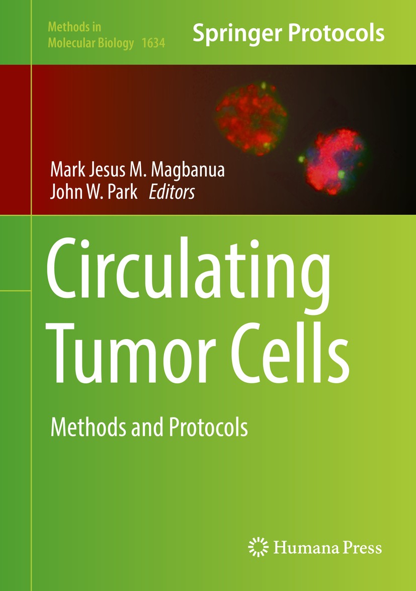 Titlebook: Circulating Tumor Cells; Methods and Protocol Mark Jesus M. Magbanua,John W. Park Book 2017 Springer Science+Business Media LLC 2017 Cytome Titlebook: Circulating Tumor Cells; Methods and Protocol Mark Jesus M. Magbanua,John W. Park Book 2017 Springer Science+Business Media LLC 2017 Cytome