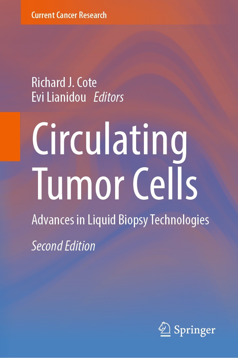 Titlebook: Circulating Tumor Cells; Advances in Liquid B Richard J. Cote,Evi Lianidou Book 2023Latest edition The Editor(s) (if applicable) and The Au Titlebook: Circulating Tumor Cells; Advances in Liquid B Richard J. Cote,Evi Lianidou Book 2023Latest edition The Editor(s) (if applicable) and The Au