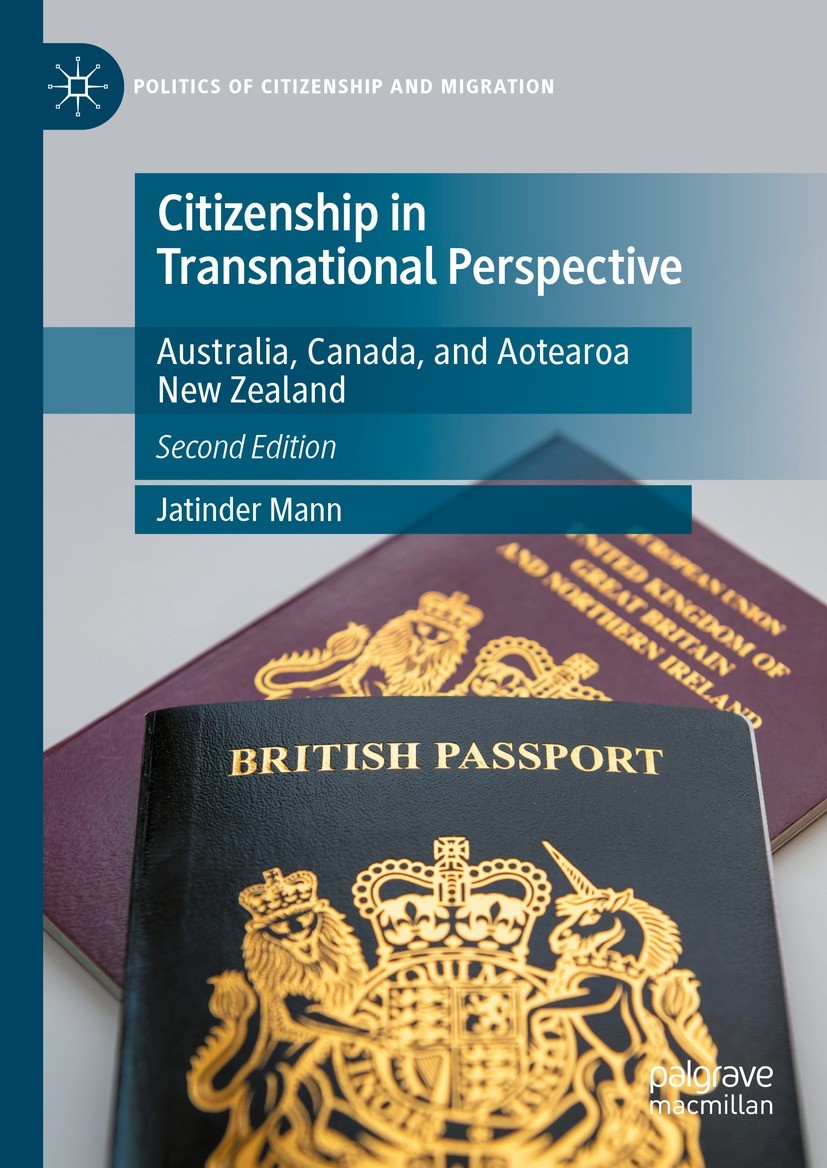 Titlebook: Citizenship in Transnational Perspective; Australia, Canada, a Jatinder Mann Book 2023Latest edition The Editor(s) (if applicable) and The Titlebook: Citizenship in Transnational Perspective; Australia, Canada, a Jatinder Mann Book 2023Latest edition The Editor(s) (if applicable) and The