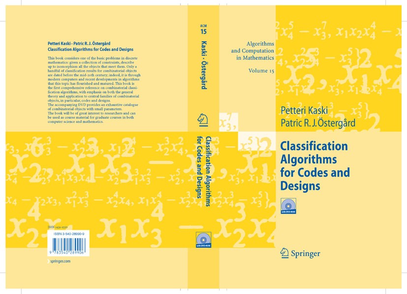 Titlebook: Classification Algorithms for Codes and Designs; Petteri Kaski,Patric R.J. Östergård Book 2006 Springer-Verlag Berlin Heidelberg 2006 algo Titlebook: Classification Algorithms for Codes and Designs; Petteri Kaski,Patric R.J. Östergård Book 2006 Springer-Verlag Berlin Heidelberg 2006 algo