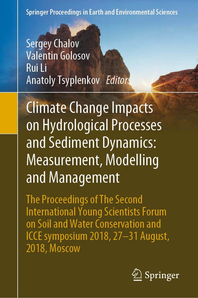 Titlebook: Climate Change Impacts on Hydrological Processes and Sediment Dynamics: Measurement, Modelling and M; The Proceedings of T Sergey Chalov,Va Titlebook: Climate Change Impacts on Hydrological Processes and Sediment Dynamics: Measurement, Modelling and M; The Proceedings of T Sergey Chalov,Va