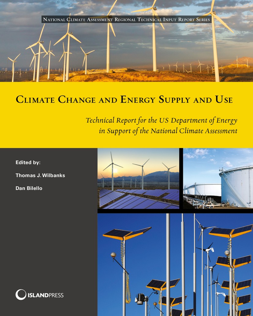 Titlebook: Climate Change and Energy Supply and Use; Technical Report for Thomas J. Wilbanks Book 2014Latest edition Island Press 2014 2013 National C Titlebook: Climate Change and Energy Supply and Use; Technical Report for Thomas J. Wilbanks Book 2014Latest edition Island Press 2014 2013 National C