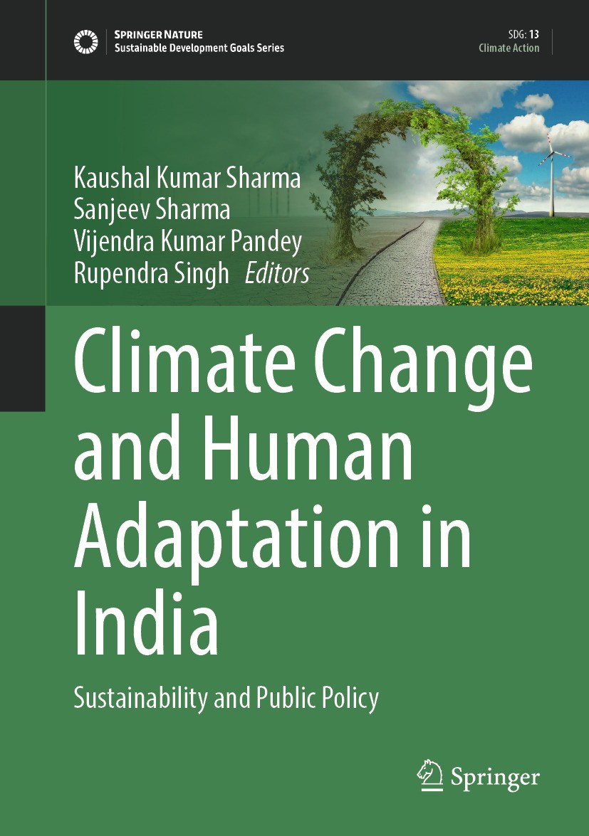 Titlebook: Climate Change and Human Adaptation in India; Sustainability and P Kaushal Kumar Sharma,Sanjeev Sharma,Rupendra Singh Book 2024 The Editor( Titlebook: Climate Change and Human Adaptation in India; Sustainability and P Kaushal Kumar Sharma,Sanjeev Sharma,Rupendra Singh Book 2024 The Editor(