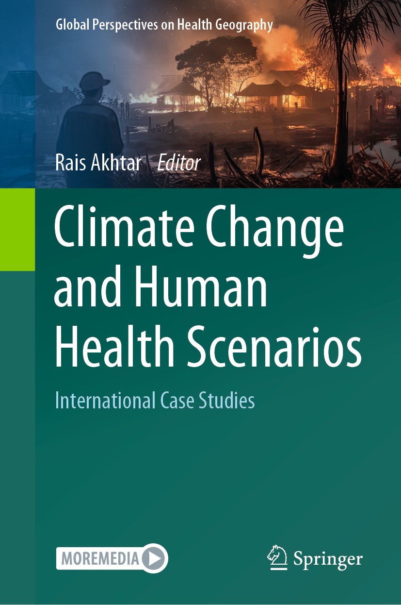 Titlebook: Climate Change and Human Health Scenarios; International Case S Rais Akhtar Book 2023 The Editor(s) (if applicable) and The Author(s), unde Titlebook: Climate Change and Human Health Scenarios; International Case S Rais Akhtar Book 2023 The Editor(s) (if applicable) and The Author(s), unde