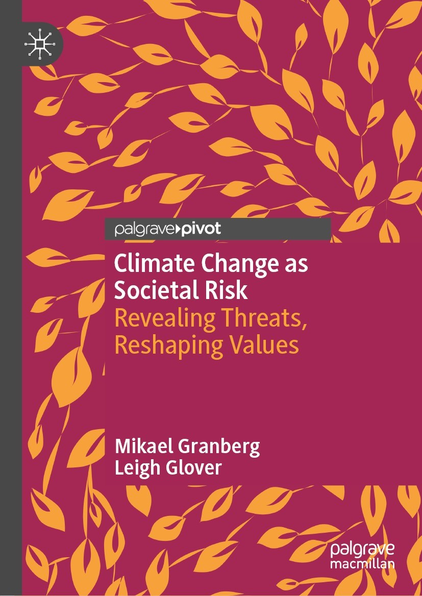 Titlebook: Climate Change as Societal Risk; Revealing Threats, R Mikael Granberg,Leigh Glover Book 2023 The Editor(s) (if applicable) and The Author(s Titlebook: Climate Change as Societal Risk; Revealing Threats, R Mikael Granberg,Leigh Glover Book 2023 The Editor(s) (if applicable) and The Author(s