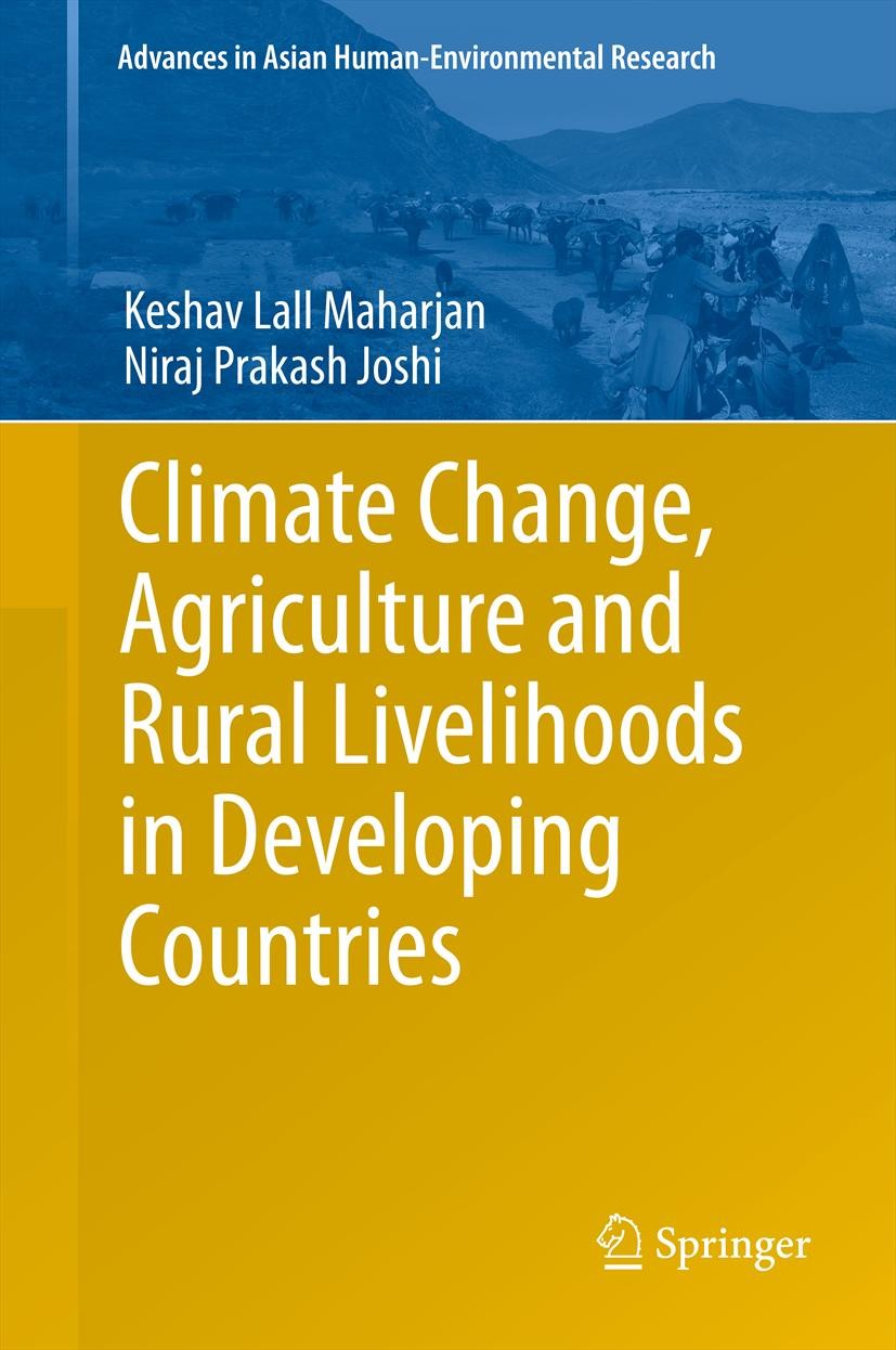 Titlebook: Climate Change, Agriculture and Rural Livelihoods in Developing Countries; Keshav Lall Maharjan,Niraj‘Prakash Joshi Book 2013 Springer Jap Titlebook: Climate Change, Agriculture and Rural Livelihoods in Developing Countries; Keshav Lall Maharjan,Niraj‘Prakash Joshi Book 2013 Springer Jap