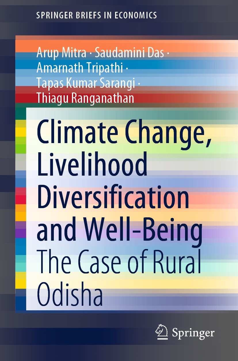 Titlebook: Climate Change, Livelihood Diversification and Well-Being; The Case of Rural Od Arup Mitra,Saudamini Das,Thiagu Ranganathan Book 2021 The A Titlebook: Climate Change, Livelihood Diversification and Well-Being; The Case of Rural Od Arup Mitra,Saudamini Das,Thiagu Ranganathan Book 2021 The A
