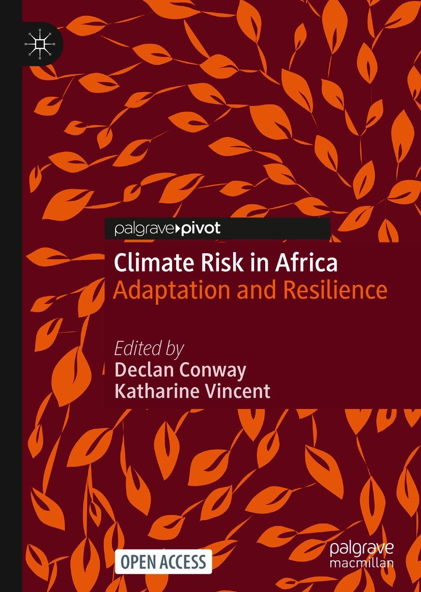 Titlebook: Climate Risk in Africa; Adaptation and Resil Declan Conway,Katharine Vincent Book‘‘‘‘‘‘‘‘ 2021 The Editor(s) (if applicable) and The Author Titlebook: Climate Risk in Africa; Adaptation and Resil Declan Conway,Katharine Vincent Book‘‘‘‘‘‘‘‘ 2021 The Editor(s) (if applicable) and The Author