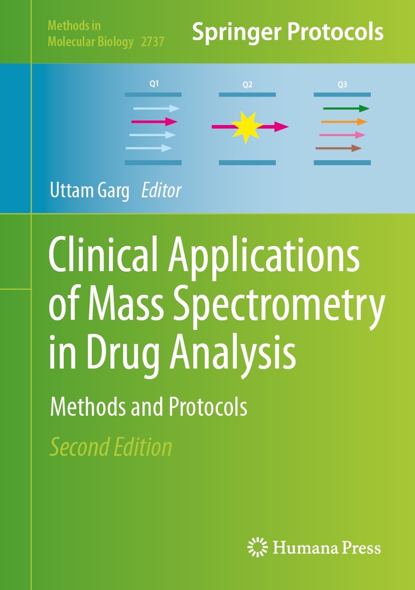 Titlebook: Clinical Applications of Mass Spectrometry in Drug Analysis; Methods and Protocol Uttam Garg Book 2024Latest edition The Children�s Mercy H Titlebook: Clinical Applications of Mass Spectrometry in Drug Analysis; Methods and Protocol Uttam Garg Book 2024Latest edition The Children�s Mercy H