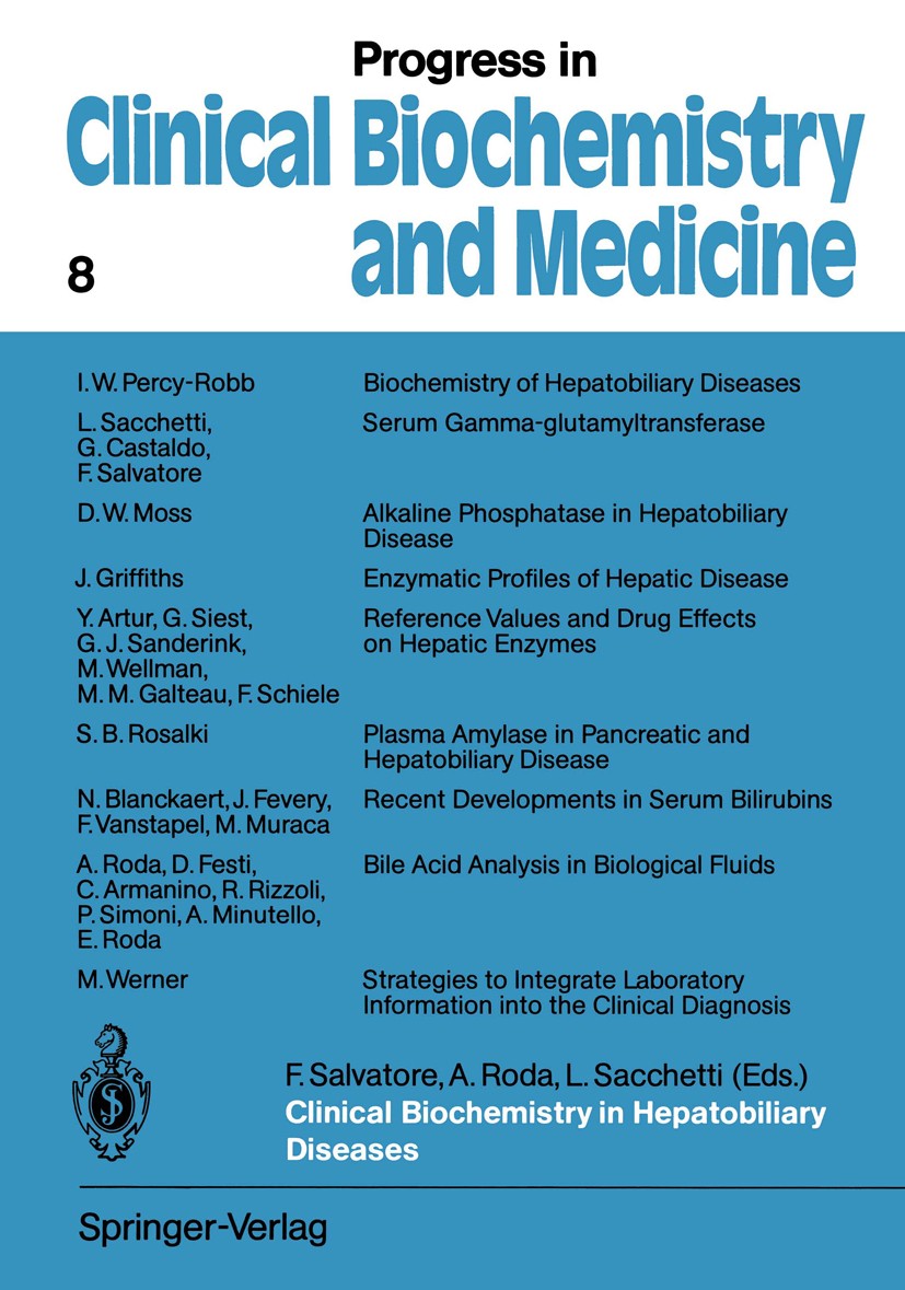 Titlebook: Clinical Biochemistry in Hepatobiliary Diseases; Proceedings of the I Francesco Salvatore,Aldo Roda,Lucia Sacchetti Conference proceedings Titlebook: Clinical Biochemistry in Hepatobiliary Diseases; Proceedings of the I Francesco Salvatore,Aldo Roda,Lucia Sacchetti Conference proceedings