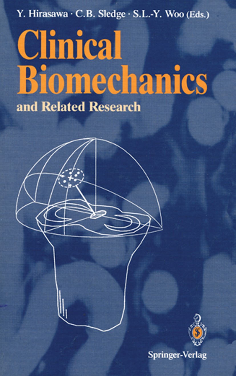 Titlebook: Clinical Biomechanics and Related Research; Yasusuke Hirasawa (Professor and Chairman),Clement Conference proceedings 1994 Springer Japan Titlebook: Clinical Biomechanics and Related Research; Yasusuke Hirasawa (Professor and Chairman),Clement Conference proceedings 1994 Springer Japan