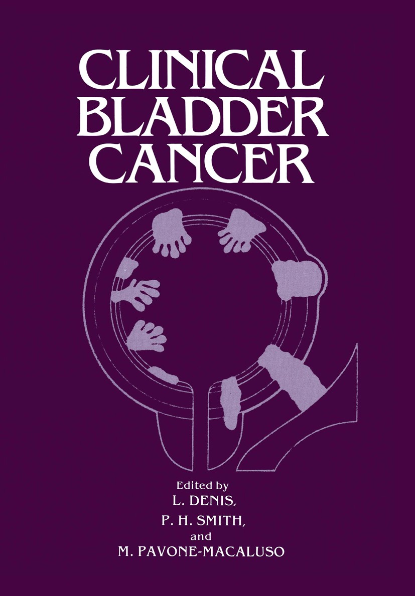 Titlebook: Clinical Bladder Cancer; L. Denis,P. H. Smith,M. Pavone-Macaluso Book 1982 Plenum Press, New York 1982 cancer.carcinoma.chemotherapy.immun Titlebook: Clinical Bladder Cancer; L. Denis,P. H. Smith,M. Pavone-Macaluso Book 1982 Plenum Press, New York 1982 cancer.carcinoma.chemotherapy.immun