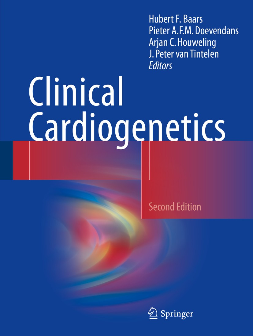 Titlebook: Clinical Cardiogenetics; Hubert F. Baars,Pieter A. F. M. Doevendans,J. Pete Book 20162nd edition Springer International Publishing Switzer Titlebook: Clinical Cardiogenetics; Hubert F. Baars,Pieter A. F. M. Doevendans,J. Pete Book 20162nd edition Springer International Publishing Switzer