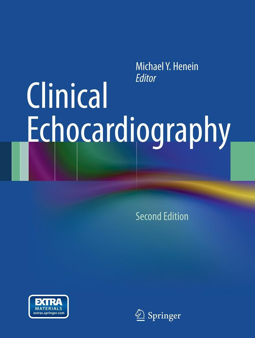 Titlebook: Clinical Echocardiography; Michael Y. Henein Book 2012Latest edition Springer-Verlag London Limited 2012 Echocardiography.Valve.Cardiomyop Titlebook: Clinical Echocardiography; Michael Y. Henein Book 2012Latest edition Springer-Verlag London Limited 2012 Echocardiography.Valve.Cardiomyop