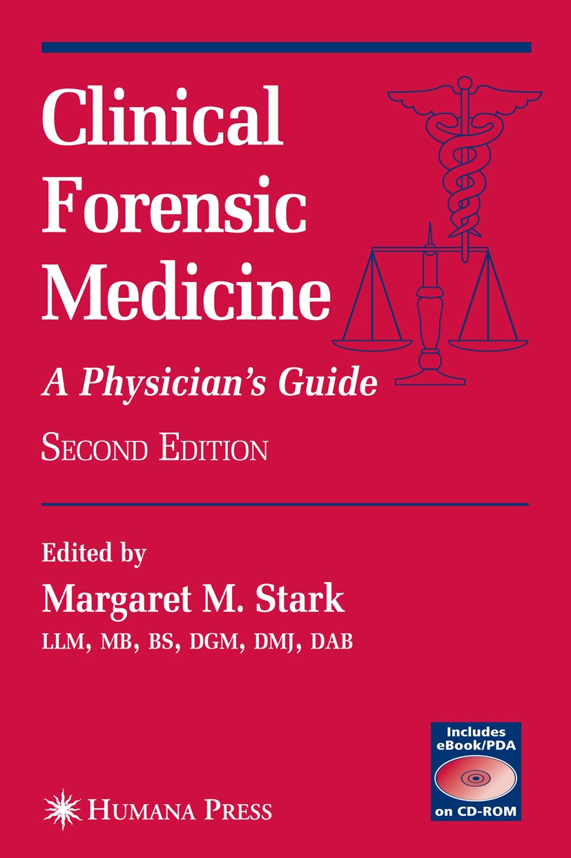 Titlebook: Clinical Forensic Medicine; A Physician‘s Guide Margaret M. Stark (Honorary Senior Lecturer) Book 20052nd edition Humana Press 2005 alcohol Titlebook: Clinical Forensic Medicine; A Physician‘s Guide Margaret M. Stark (Honorary Senior Lecturer) Book 20052nd edition Humana Press 2005 alcohol