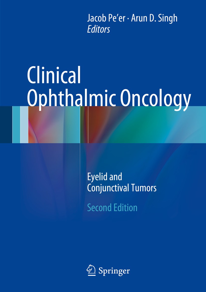 Titlebook: Clinical Ophthalmic Oncology; Eyelid and Conjuncti Jacob Pe‘er,Arun D. Singh Book 2014Latest edition The Editor(s) (if applicable) and The Titlebook: Clinical Ophthalmic Oncology; Eyelid and Conjuncti Jacob Pe‘er,Arun D. Singh Book 2014Latest edition The Editor(s) (if applicable) and The