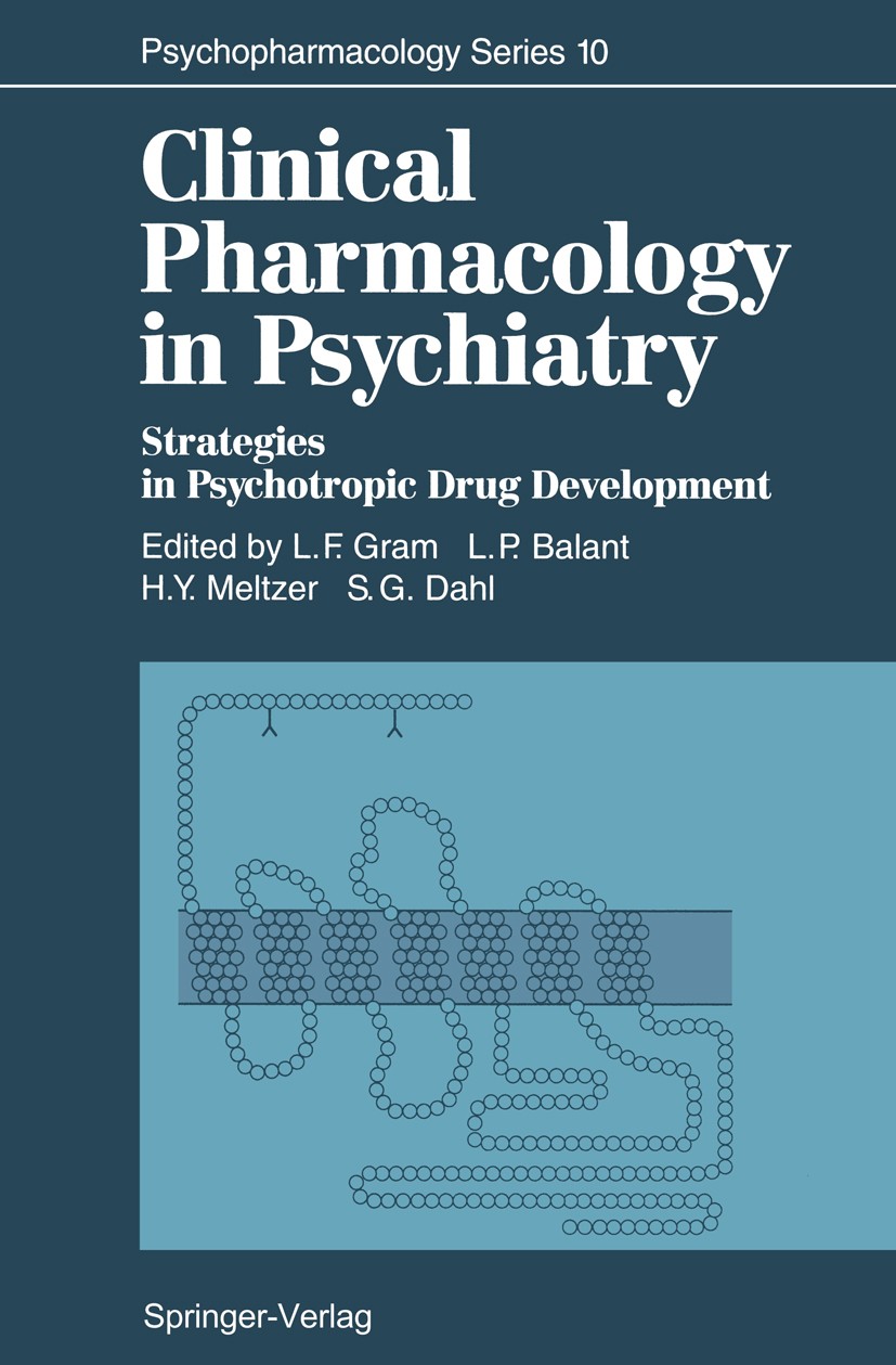 Titlebook: Clinical Pharmacology in Psychiatry; Strategies in Psycho Lars F. Gram,Luc P. Balant,Svein G. Dahl Conference proceedings 1993 Springer-Ver Titlebook: Clinical Pharmacology in Psychiatry; Strategies in Psycho Lars F. Gram,Luc P. Balant,Svein G. Dahl Conference proceedings 1993 Springer-Ver