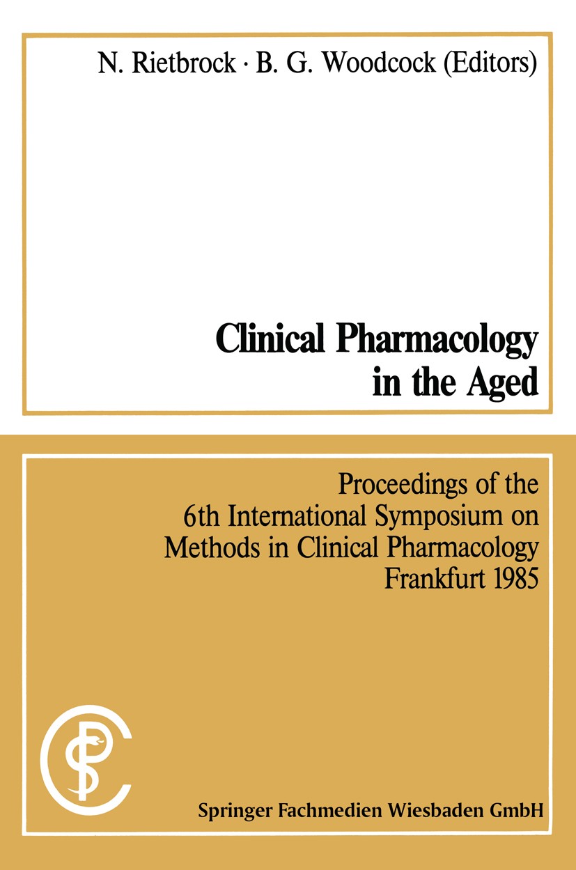 Titlebook: Clinical Pharmacology in the Aged / Klinische Pharmakologie im Alter; Proceedings of the 6 Norbert Rietbrock (Professor),Barry G. Woodcock Titlebook: Clinical Pharmacology in the Aged / Klinische Pharmakologie im Alter; Proceedings of the 6 Norbert Rietbrock (Professor),Barry G. Woodcock