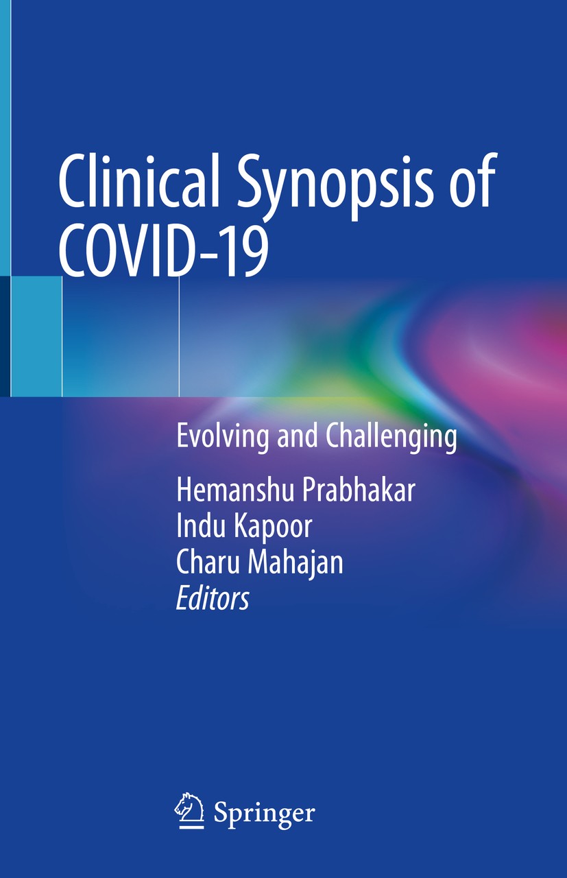 Titlebook: Clinical Synopsis of COVID-19; Evolving and Challen Hemanshu Prabhakar,Indu Kapoor,Charu Mahajan Book 2020 The Editor(s) (if applicable) an Titlebook: Clinical Synopsis of COVID-19; Evolving and Challen Hemanshu Prabhakar,Indu Kapoor,Charu Mahajan Book 2020 The Editor(s) (if applicable) an
