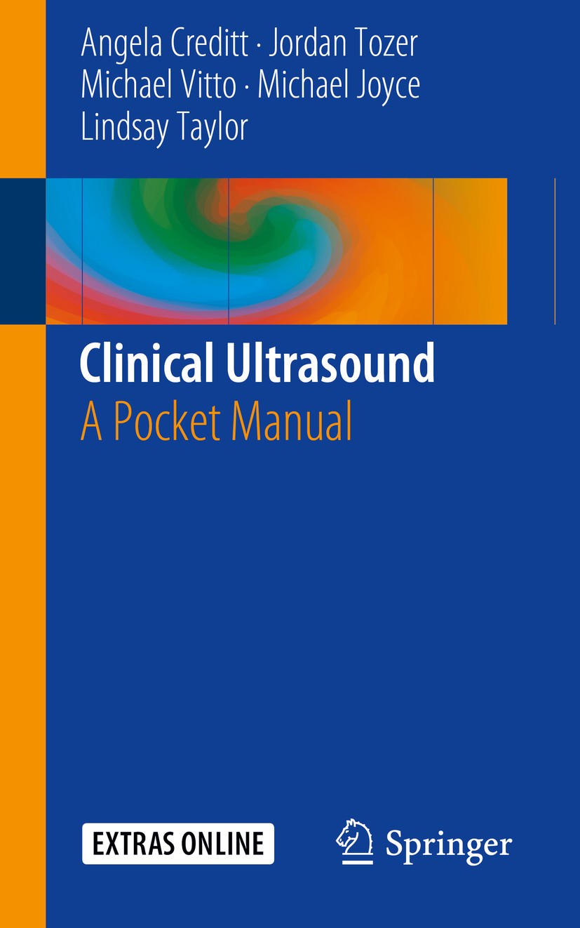 Titlebook: Clinical Ultrasound; A Pocket Manual Angela Creditt,Jordan Tozer,Lindsay Taylor Book 2018 Springer International Publishing AG 2018 ultraso Titlebook: Clinical Ultrasound; A Pocket Manual Angela Creditt,Jordan Tozer,Lindsay Taylor Book 2018 Springer International Publishing AG 2018 ultraso
