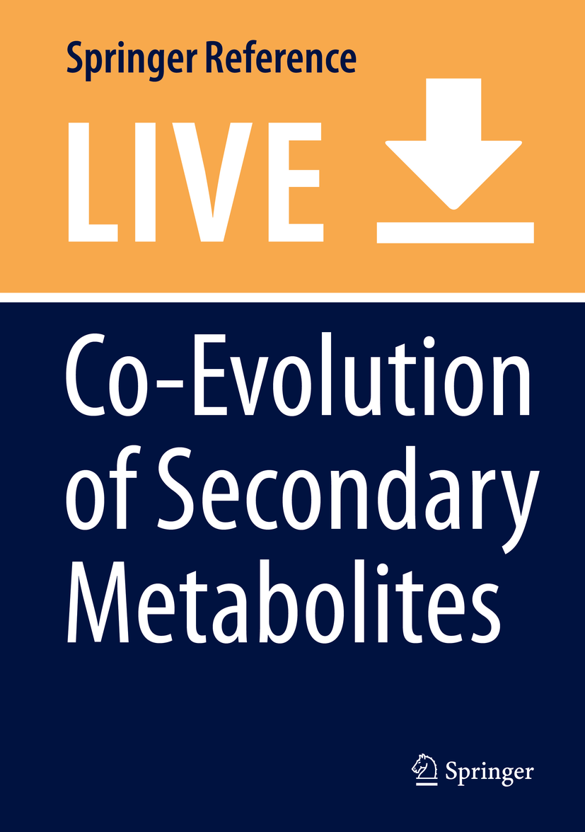 Titlebook: Co-Evolution of Secondary Metabolites; Jean-Michel Merillon,Kishan Gopal Ramawat Living reference work 20200th edition Defensive Metaboli Titlebook: Co-Evolution of Secondary Metabolites; Jean-Michel Merillon,Kishan Gopal Ramawat Living reference work 20200th edition Defensive Metaboli