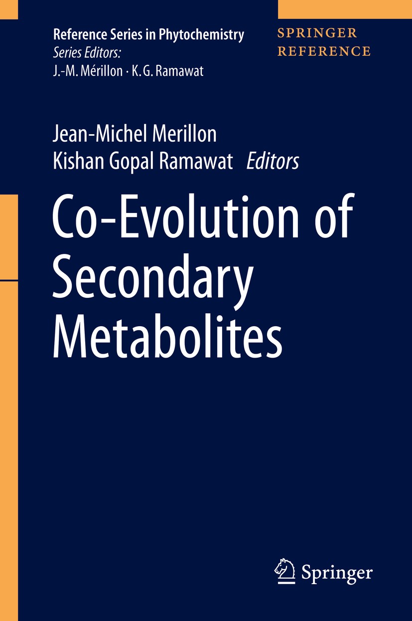 Titlebook: Co-Evolution of Secondary Metabolites; Jean-Michel Mérillon,Kishan Gopal Ramawat Reference work 2020 Springer Nature Switzerland AG 2020 D Titlebook: Co-Evolution of Secondary Metabolites; Jean-Michel Mérillon,Kishan Gopal Ramawat Reference work 2020 Springer Nature Switzerland AG 2020 D