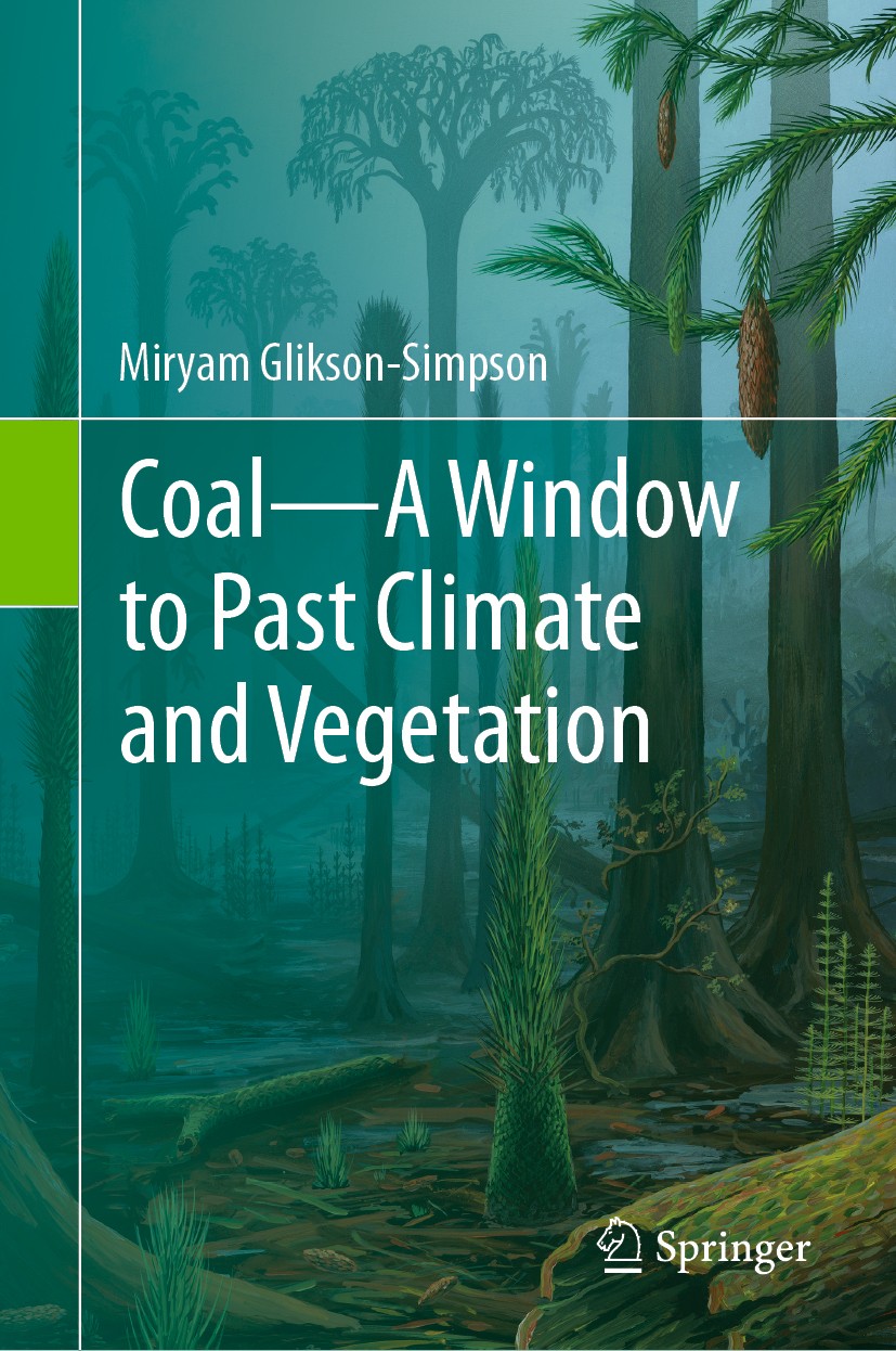 Titlebook: Coal—A Window to Past Climate and Vegetation; Miryam Glikson-Simpson Book 2020 Springer Nature Switzerland AG 2020 Tillites and Glacial De Titlebook: Coal—A Window to Past Climate and Vegetation; Miryam Glikson-Simpson Book 2020 Springer Nature Switzerland AG 2020 Tillites and Glacial De