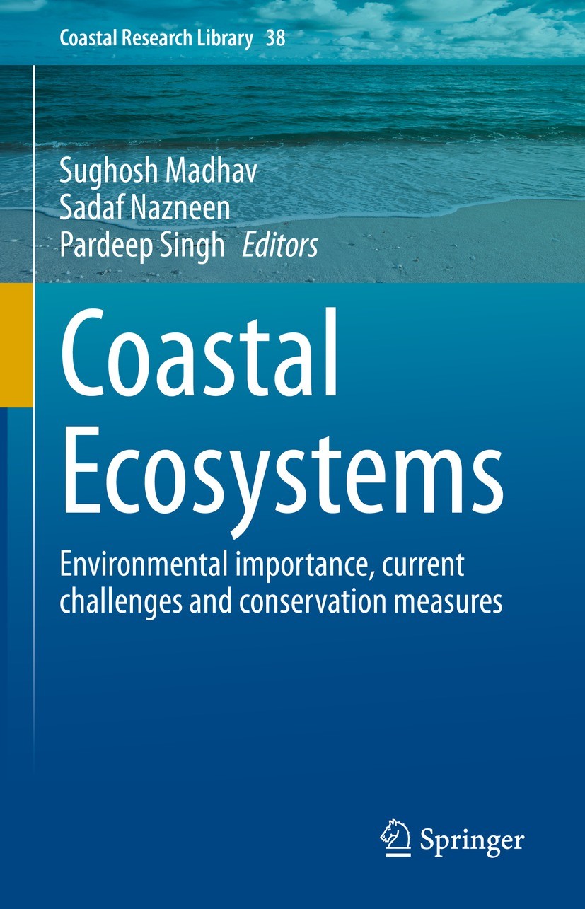Titlebook: Coastal Ecosystems; Environmental import Sughosh Madhav,Sadaf Nazneen,Pardeep Singh Book 2022 The Editor(s) (if applicable) and The Author( Titlebook: Coastal Ecosystems; Environmental import Sughosh Madhav,Sadaf Nazneen,Pardeep Singh Book 2022 The Editor(s) (if applicable) and The Author(