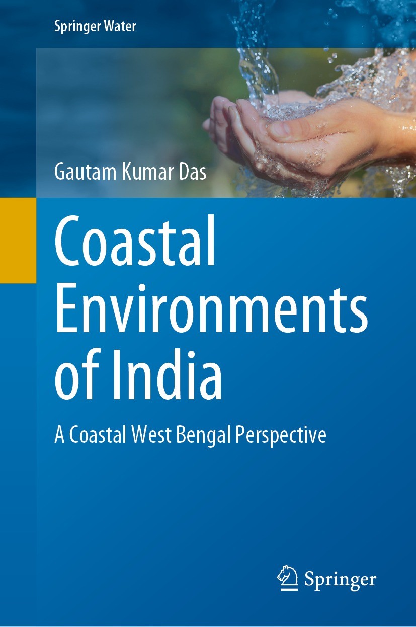 Titlebook: Coastal Environments of India; A Coastal West Benga Gautam Kumar Das Book 2022 The Editor(s) (if applicable) and The Author(s), under exclu Titlebook: Coastal Environments of India; A Coastal West Benga Gautam Kumar Das Book 2022 The Editor(s) (if applicable) and The Author(s), under exclu