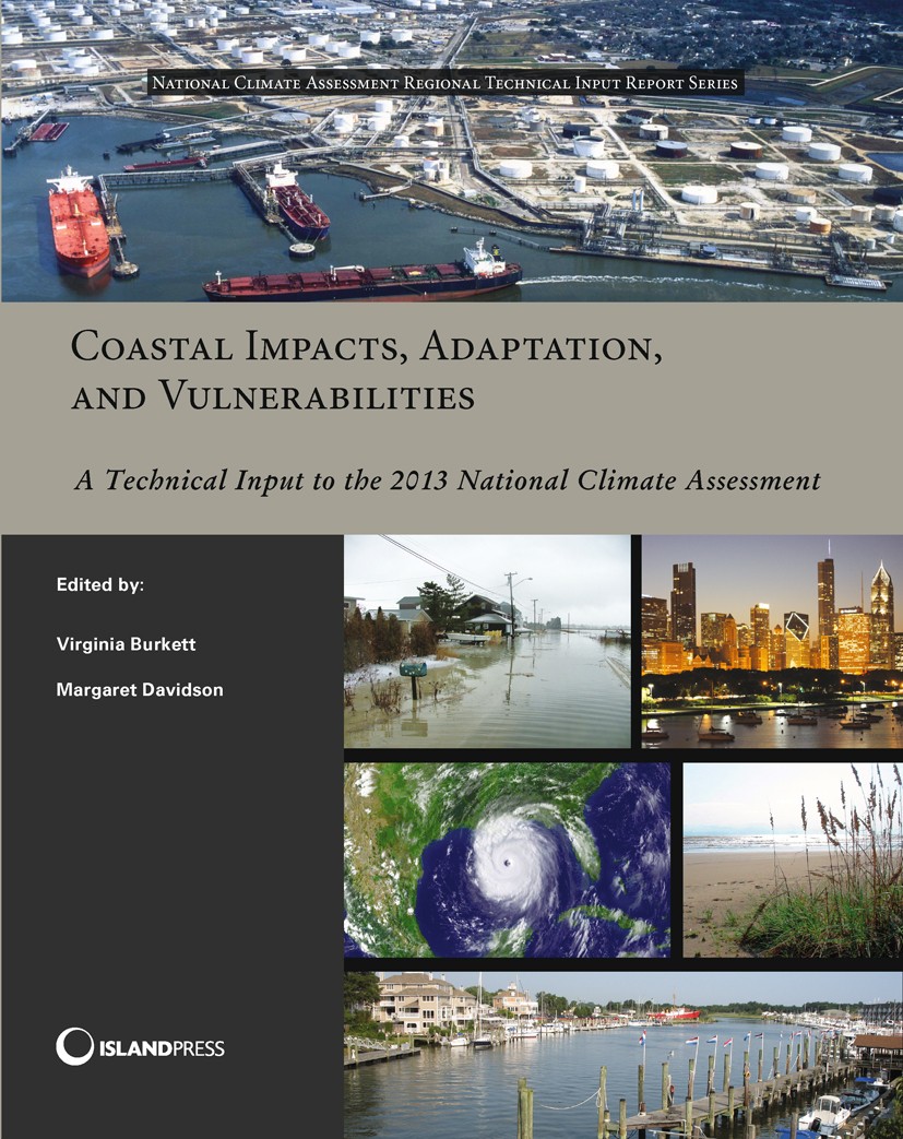 Titlebook: Coastal Impacts, Adaptation, and Vulnerabilities; A Technical Input to Virginia Burkett,Margaret Davidson Book 2012Latest edition The Natio Titlebook: Coastal Impacts, Adaptation, and Vulnerabilities; A Technical Input to Virginia Burkett,Margaret Davidson Book 2012Latest edition The Natio