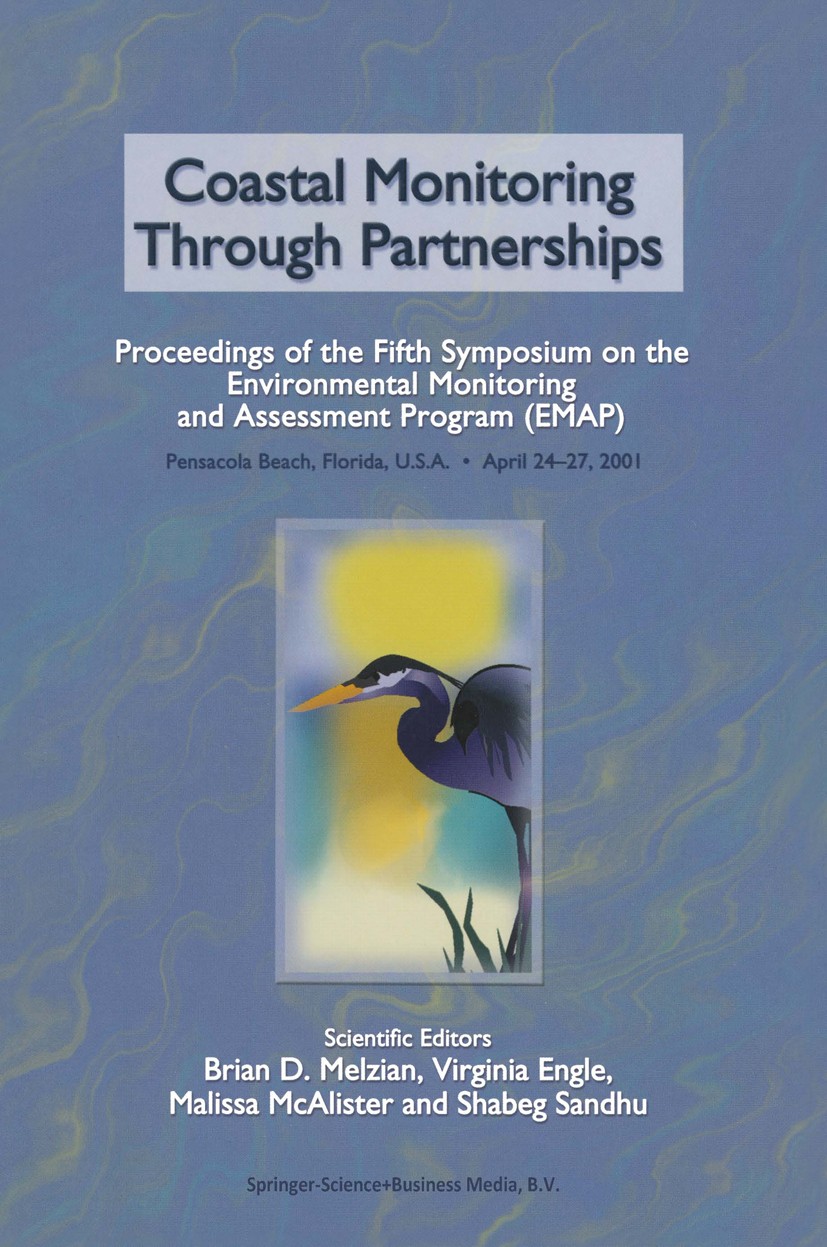 Titlebook: Coastal Monitoring through Partnerships; Proceedings of the F Brian D. Melzian,Virginia Engle,Lisa Kay Eads Conference proceedings 2003 Spr Titlebook: Coastal Monitoring through Partnerships; Proceedings of the F Brian D. Melzian,Virginia Engle,Lisa Kay Eads Conference proceedings 2003 Spr