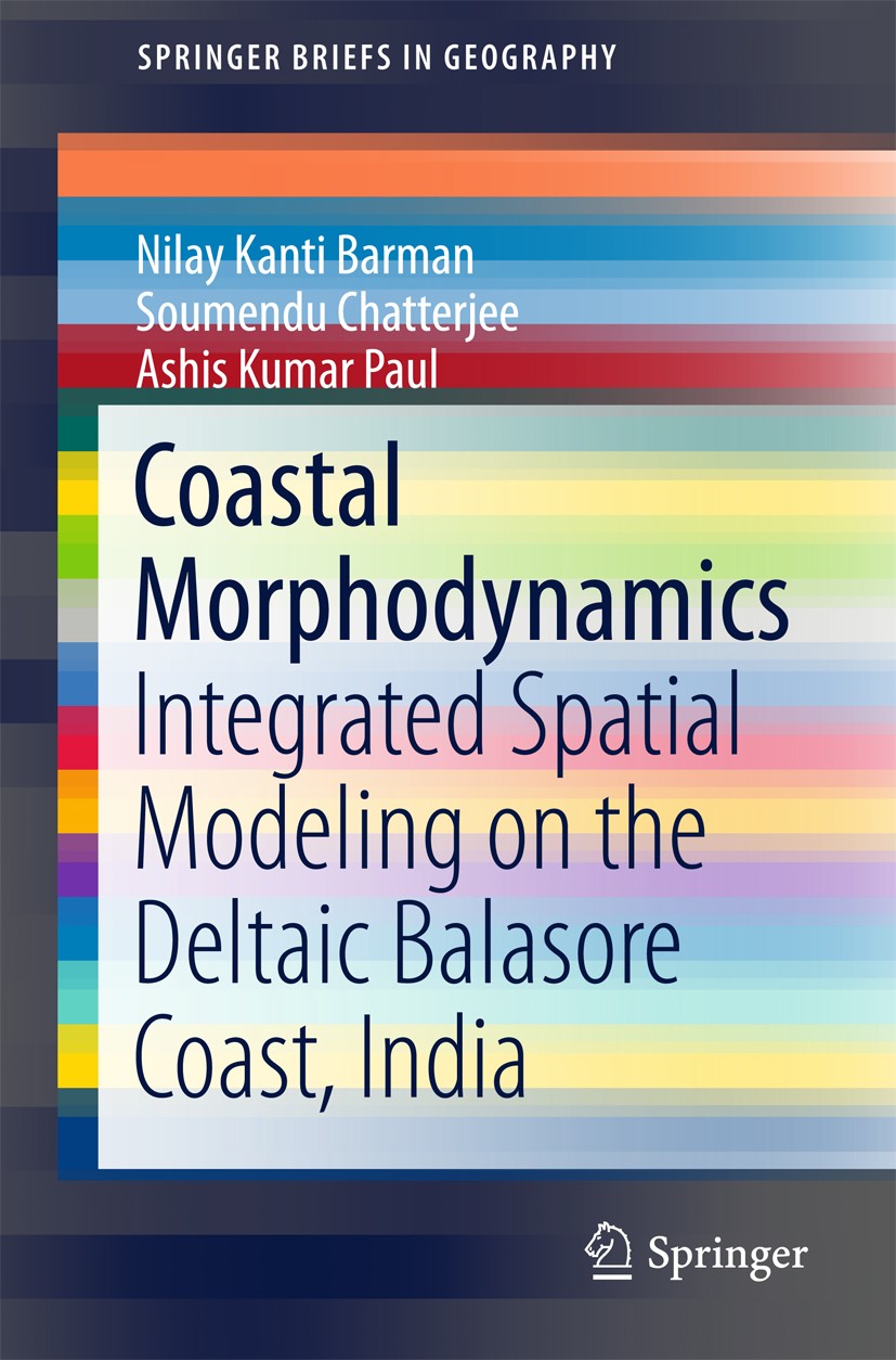 Titlebook: Coastal Morphodynamics; Integrated Spatial M Nilay Kanti Barman,Soumendu Chatterjee,Ashis Kumar Book 2016 The Author(s) 2016 Coastal Geomor Titlebook: Coastal Morphodynamics; Integrated Spatial M Nilay Kanti Barman,Soumendu Chatterjee,Ashis Kumar Book 2016 The Author(s) 2016 Coastal Geomor