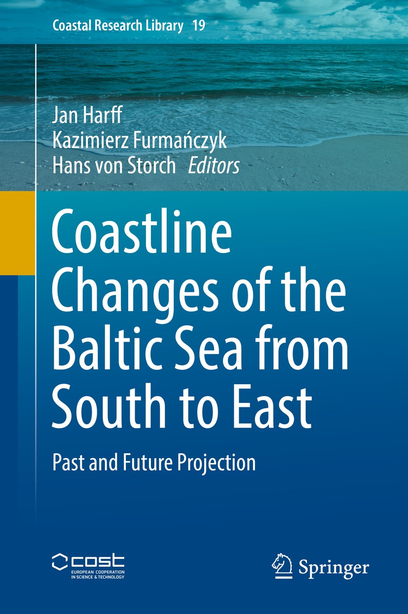 Titlebook: Coastline Changes of the Baltic Sea from South to East; Past and Future Proj Jan Harff,Kazimierz Furmańczyk,Hans von Storch Book 2017 Sprin Titlebook: Coastline Changes of the Baltic Sea from South to East; Past and Future Proj Jan Harff,Kazimierz Furmańczyk,Hans von Storch Book 2017 Sprin