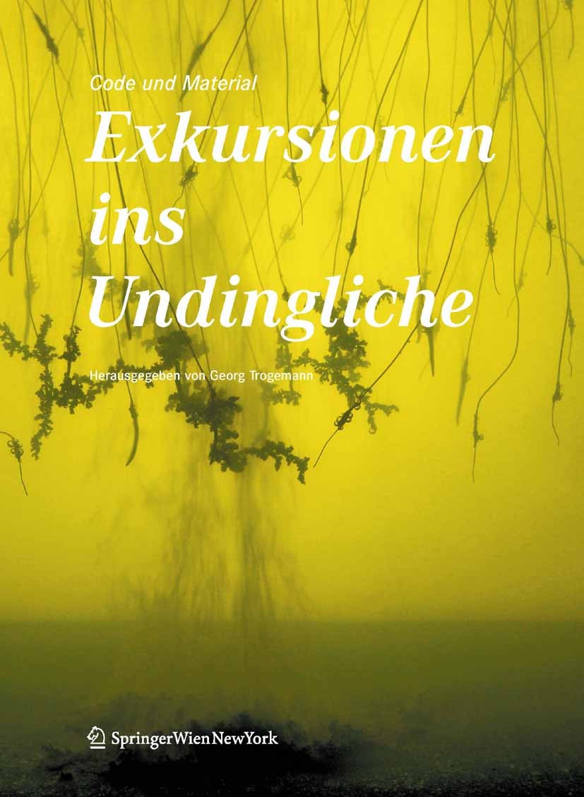 Titlebook: Code und Material: Exkursionen ins Undingliche; Georg Trogemann Book 2010Latest edition Springer-Verlag/Wien 2010 Computerkunst.Informatio Titlebook: Code und Material: Exkursionen ins Undingliche; Georg Trogemann Book 2010Latest edition Springer-Verlag/Wien 2010 Computerkunst.Informatio
