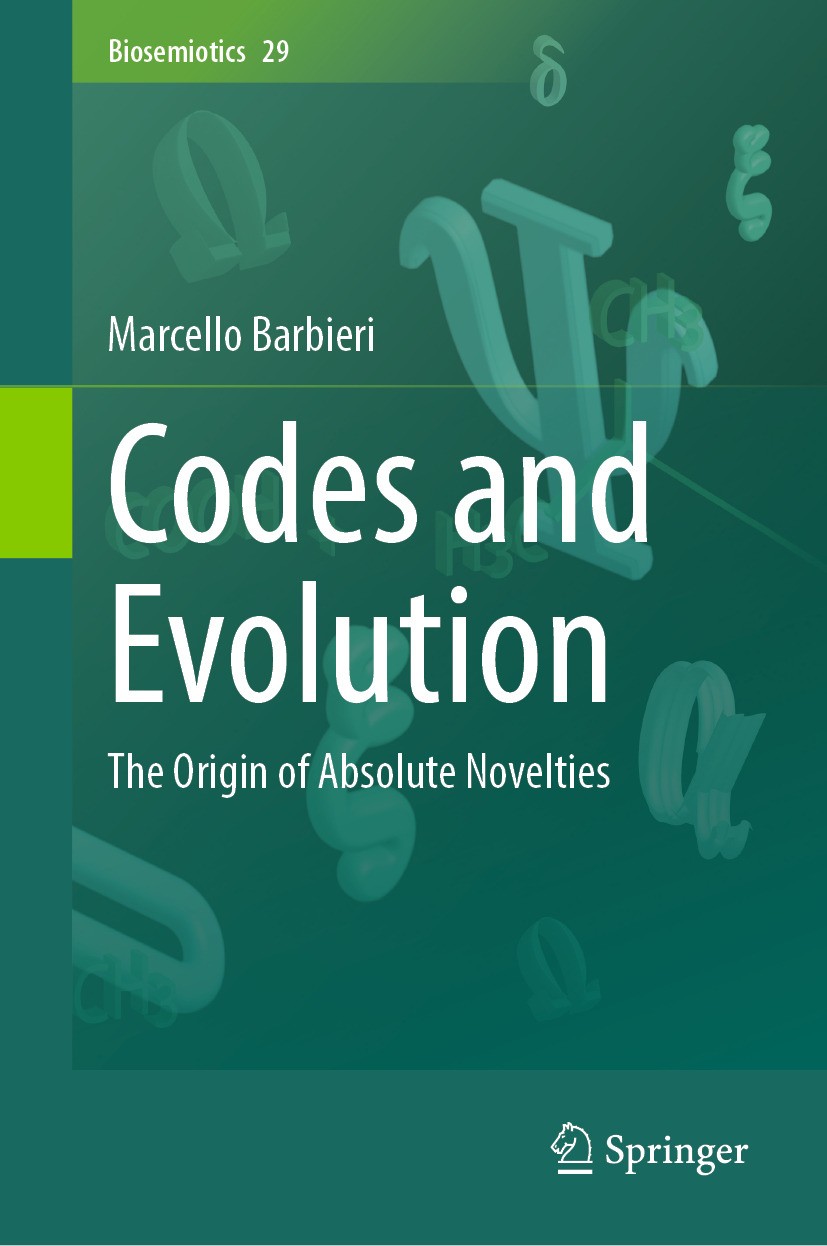 Titlebook: Codes and Evolution; The Origin of Absolu Marcello Barbieri Book 2024 The Editor(s) (if applicable) and The Author(s), under exclusive lice Titlebook: Codes and Evolution; The Origin of Absolu Marcello Barbieri Book 2024 The Editor(s) (if applicable) and The Author(s), under exclusive lice