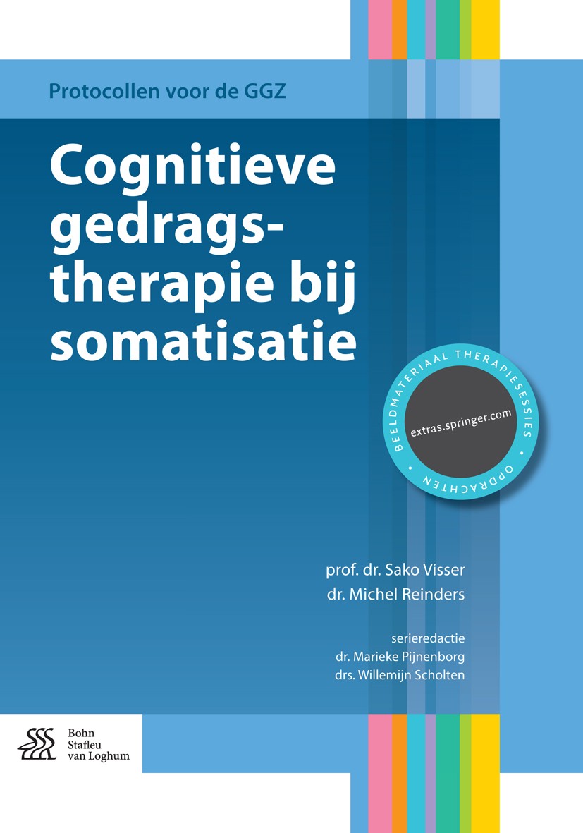 Titlebook: Cognitieve gedragstherapie bij somatisatie; Sako Visser,Michiel Reinders Book 2015Latest edition Bohn Stafleu van Loghum 2015 Behandelprot Titlebook: Cognitieve gedragstherapie bij somatisatie; Sako Visser,Michiel Reinders Book 2015Latest edition Bohn Stafleu van Loghum 2015 Behandelprot