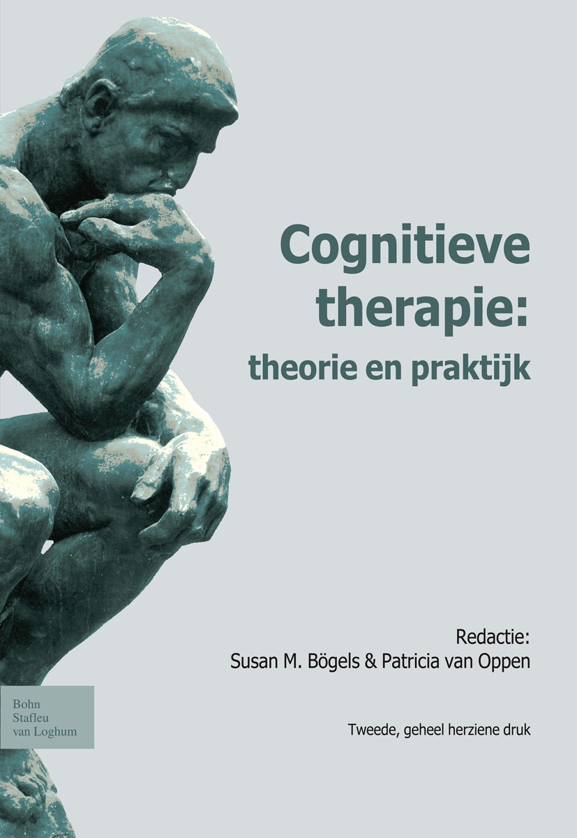 Titlebook: Cognitieve therapie; Theorie en praktijk Susan M. Bögels,Patricia Oppen Book 2011Latest edition Bohn Stafleu van Loghum 2011 Titlebook: Cognitieve therapie; Theorie en praktijk Susan M. Bögels,Patricia Oppen Book 2011Latest edition Bohn Stafleu van Loghum 2011
