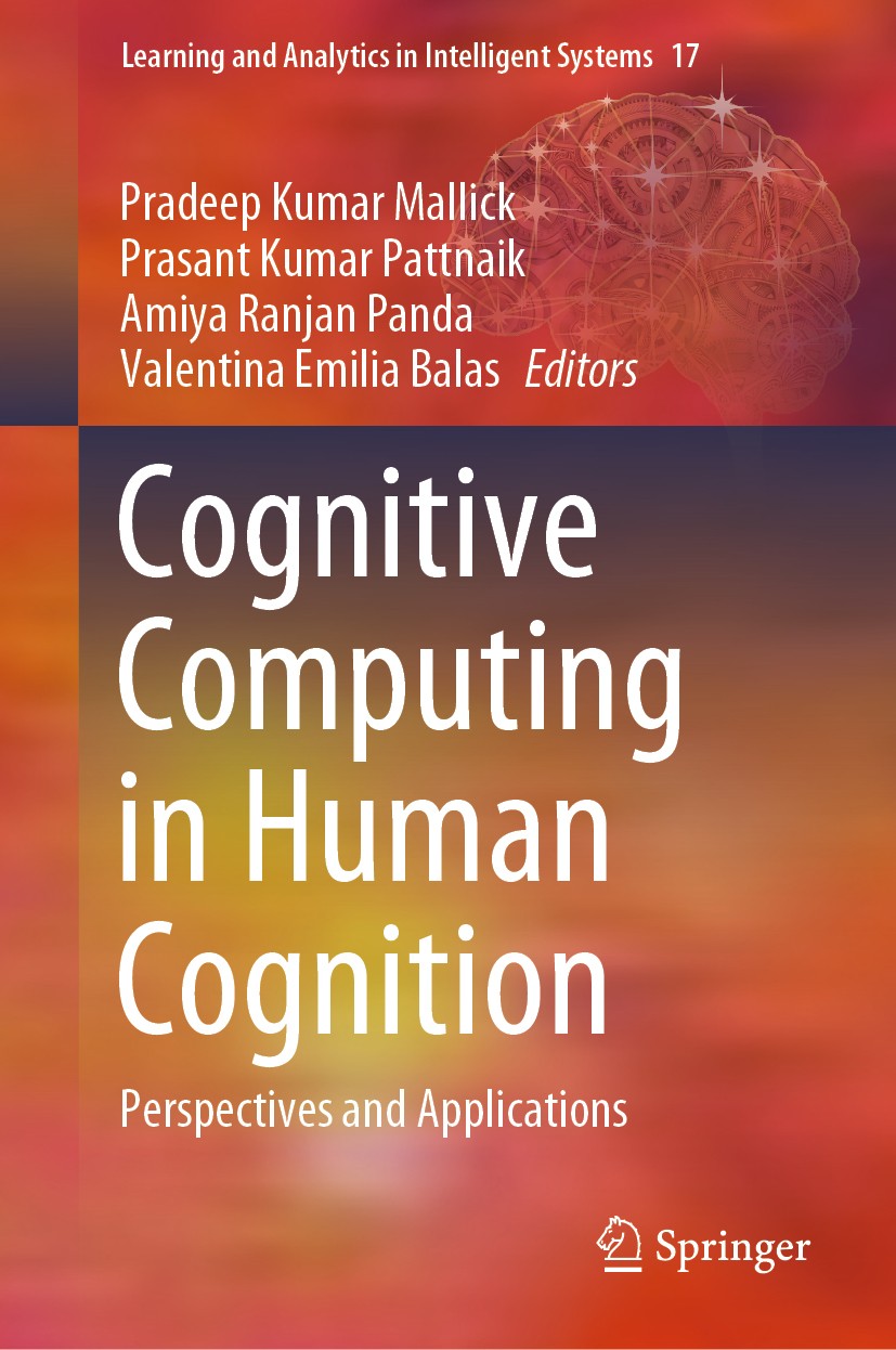 Titlebook: Cognitive Computing in Human Cognition; Perspectives and App Pradeep Kumar Mallick,Prasant Kumar Pattnaik,Valen Book 2020 Springer Nature S Titlebook: Cognitive Computing in Human Cognition; Perspectives and App Pradeep Kumar Mallick,Prasant Kumar Pattnaik,Valen Book 2020 Springer Nature S