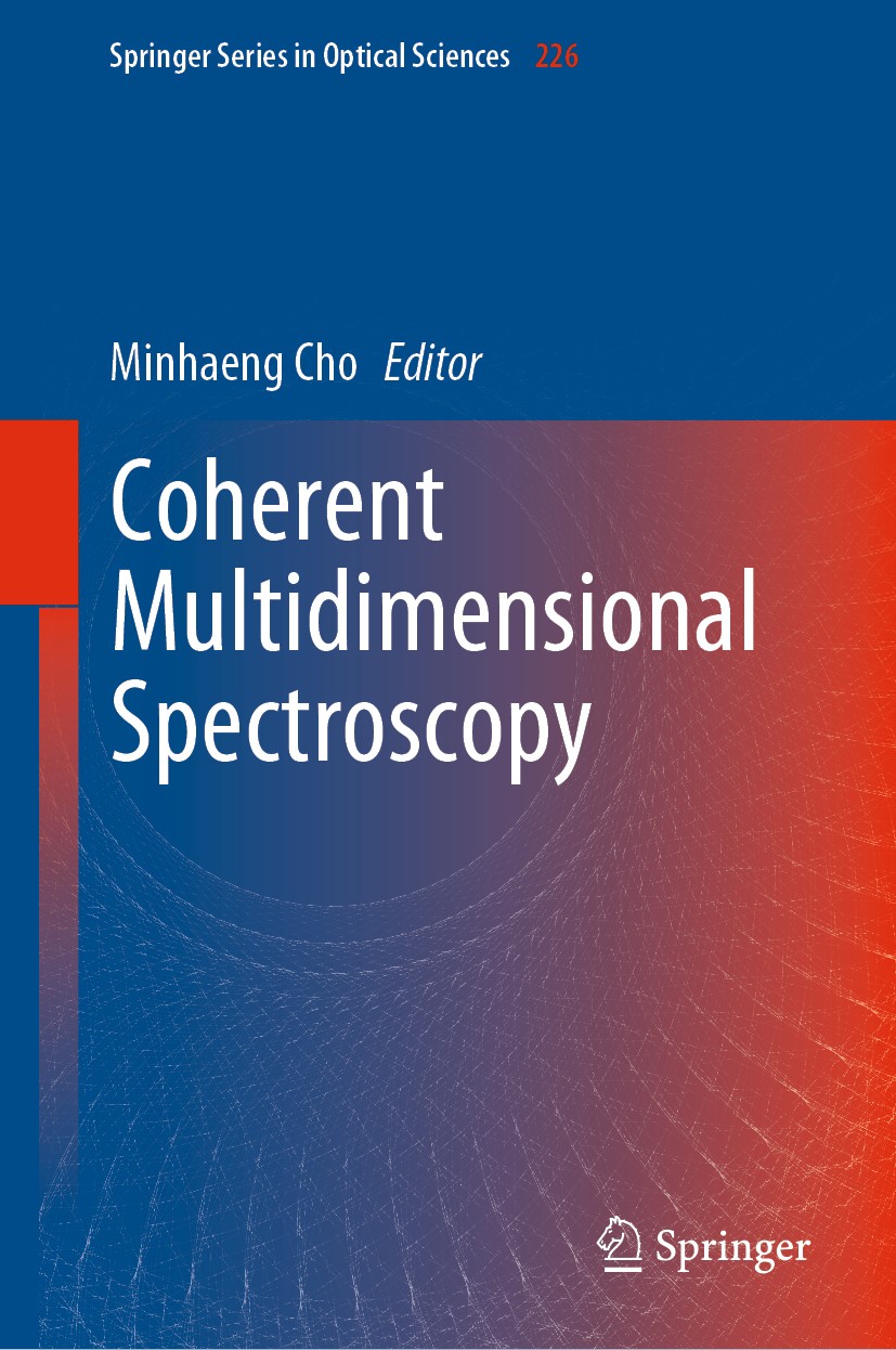 Titlebook: Coherent Multidimensional Spectroscopy; Minhaeng Cho Book 2019 Springer Nature Singapore Pte Ltd. 2019 light-harvesting complex proteins.I Titlebook: Coherent Multidimensional Spectroscopy; Minhaeng Cho Book 2019 Springer Nature Singapore Pte Ltd. 2019 light-harvesting complex proteins.I