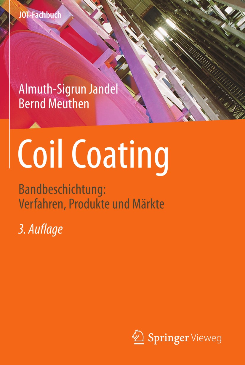 Titlebook: Coil Coating; Bandbeschichtung: Ve Almuth-Sigrun Jandel,Bernd Meuthen Book 2013Latest edition Springer Fachmedien Wiesbaden 2013 Arbeitssic Titlebook: Coil Coating; Bandbeschichtung: Ve Almuth-Sigrun Jandel,Bernd Meuthen Book 2013Latest edition Springer Fachmedien Wiesbaden 2013 Arbeitssic
