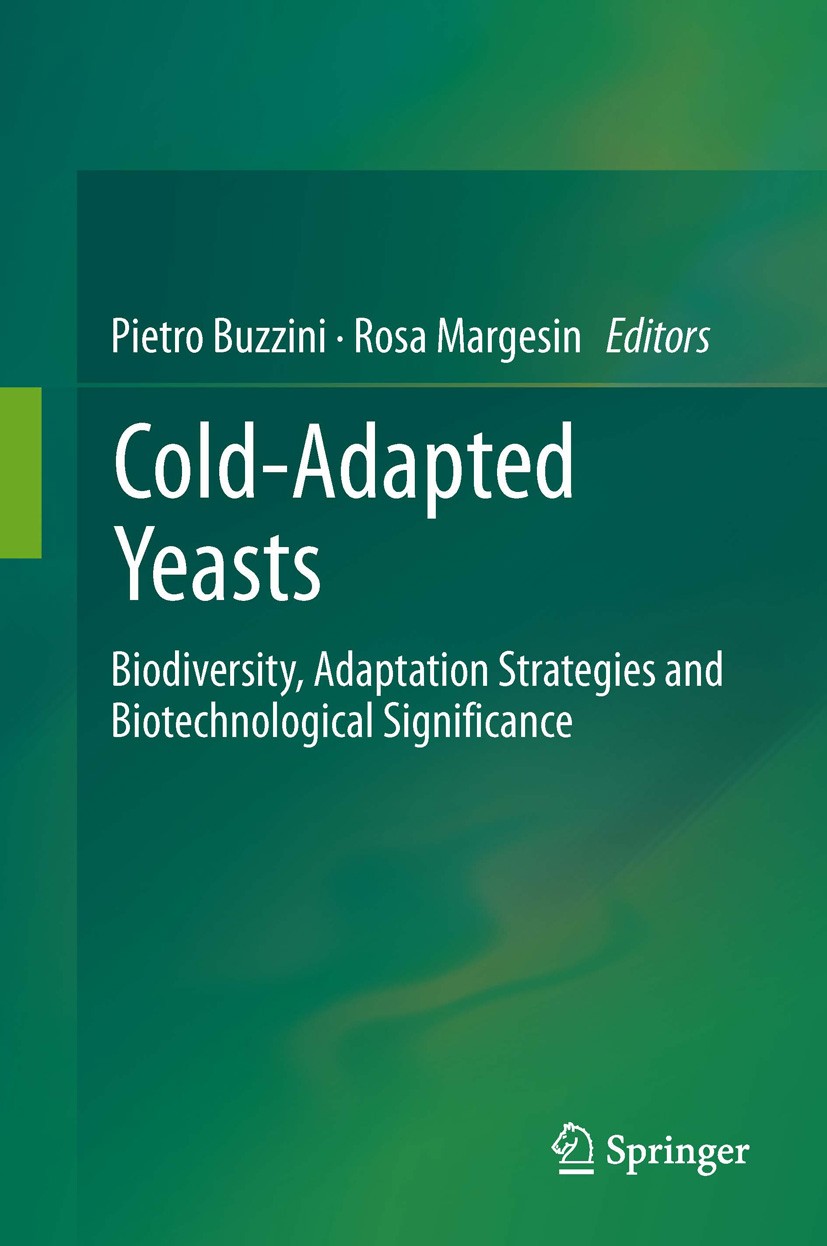 Titlebook: Cold-adapted Yeasts; Biodiversity, Adapta Pietro Buzzini,Rosa Margesin Book 2014 The Editor(s) (if applicable) and The Author(s), under exc Titlebook: Cold-adapted Yeasts; Biodiversity, Adapta Pietro Buzzini,Rosa Margesin Book 2014 The Editor(s) (if applicable) and The Author(s), under exc