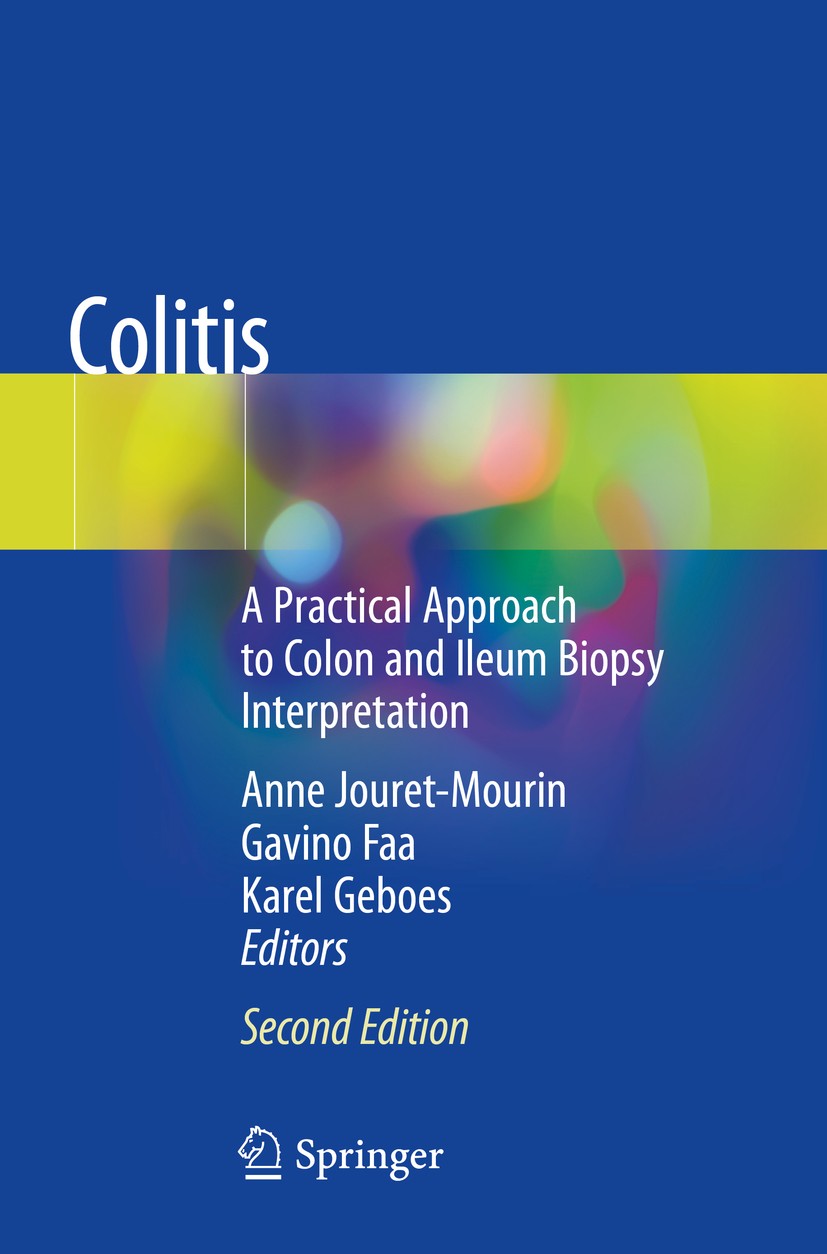 Titlebook: Colitis; A Practical Approach Anne Jouret-Mourin,Gavino Faa,Karel Geboes Book 2018Latest edition Springer International Publishing AG, part Titlebook: Colitis; A Practical Approach Anne Jouret-Mourin,Gavino Faa,Karel Geboes Book 2018Latest edition Springer International Publishing AG, part